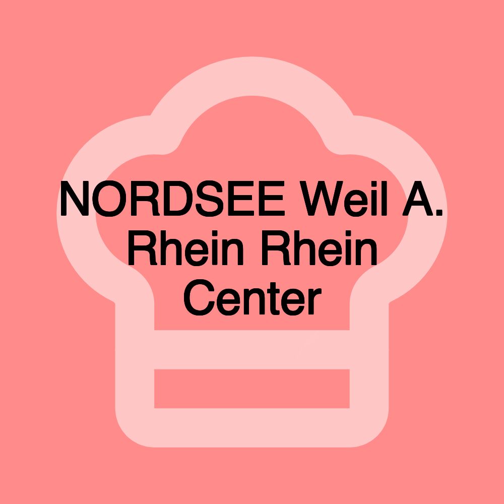 NORDSEE Weil A. Rhein Rhein Center