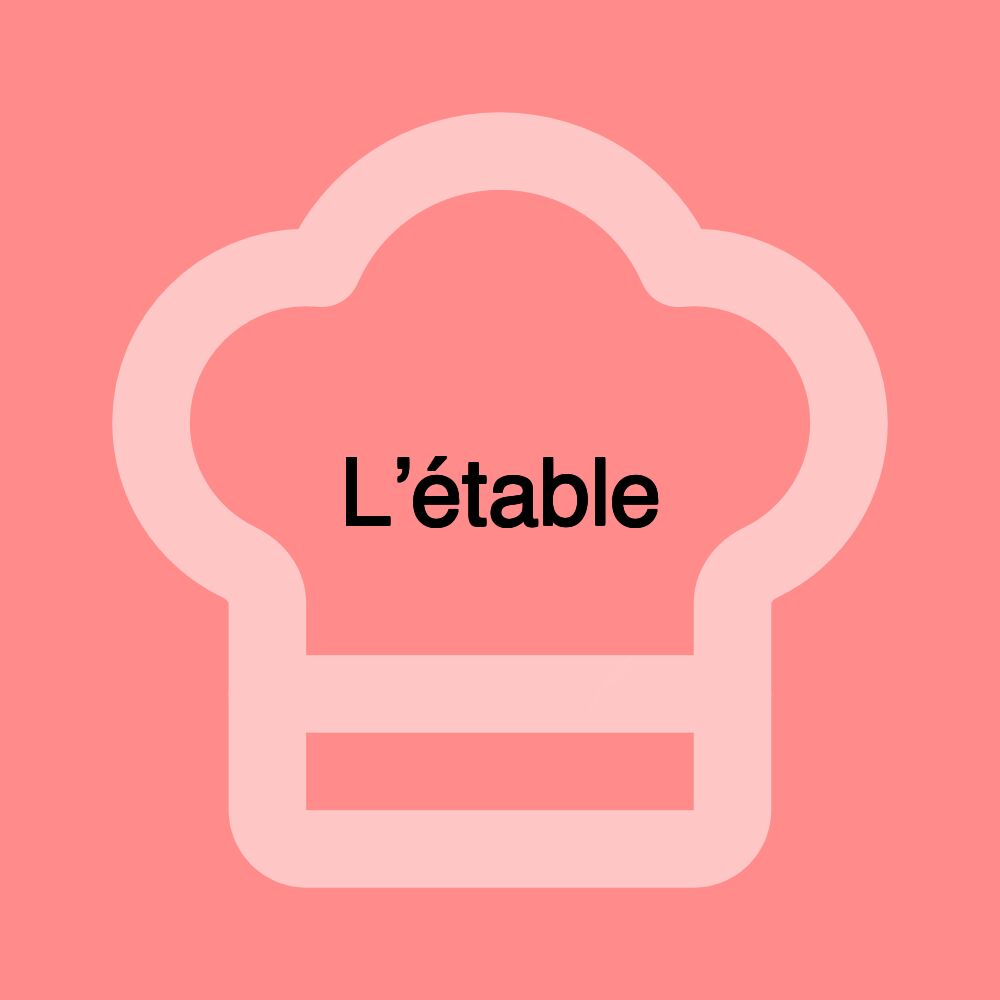 L’étable