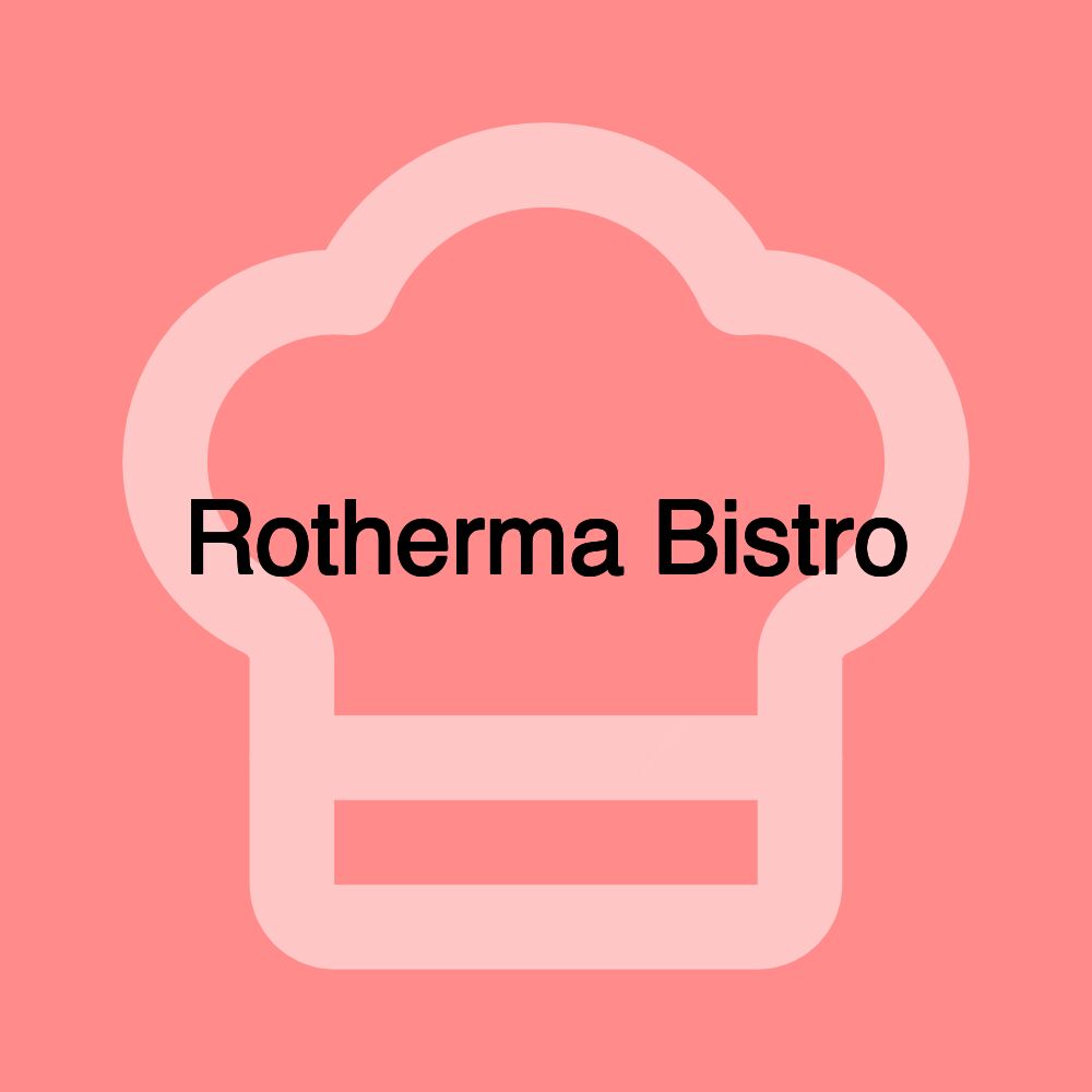 Rotherma Bistro