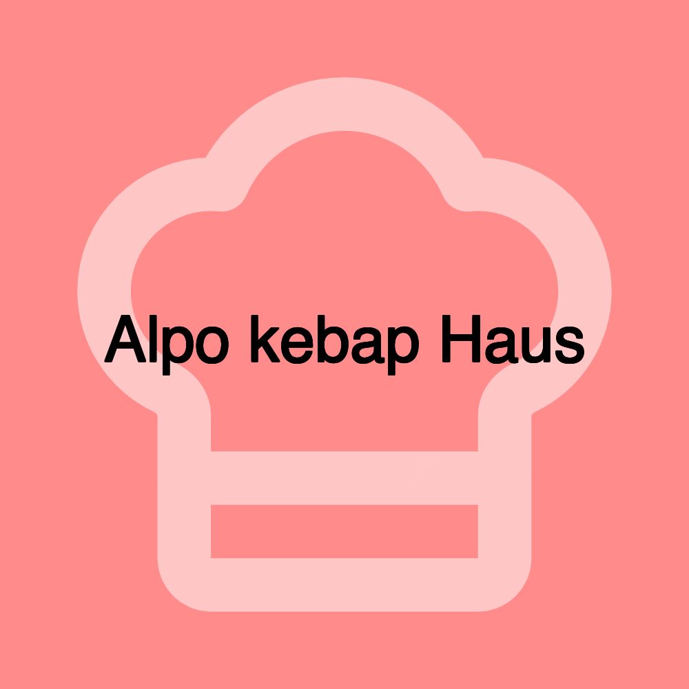 Alpo kebap Haus