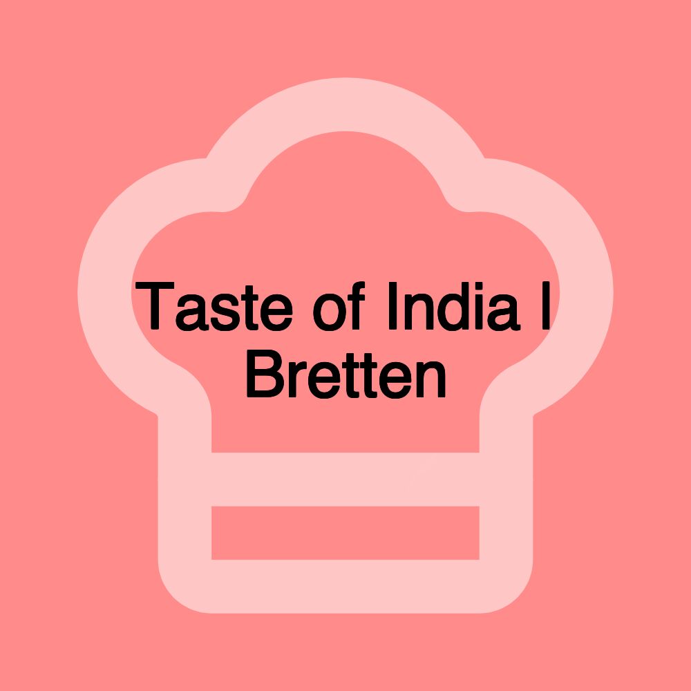 Taste of India | Bretten