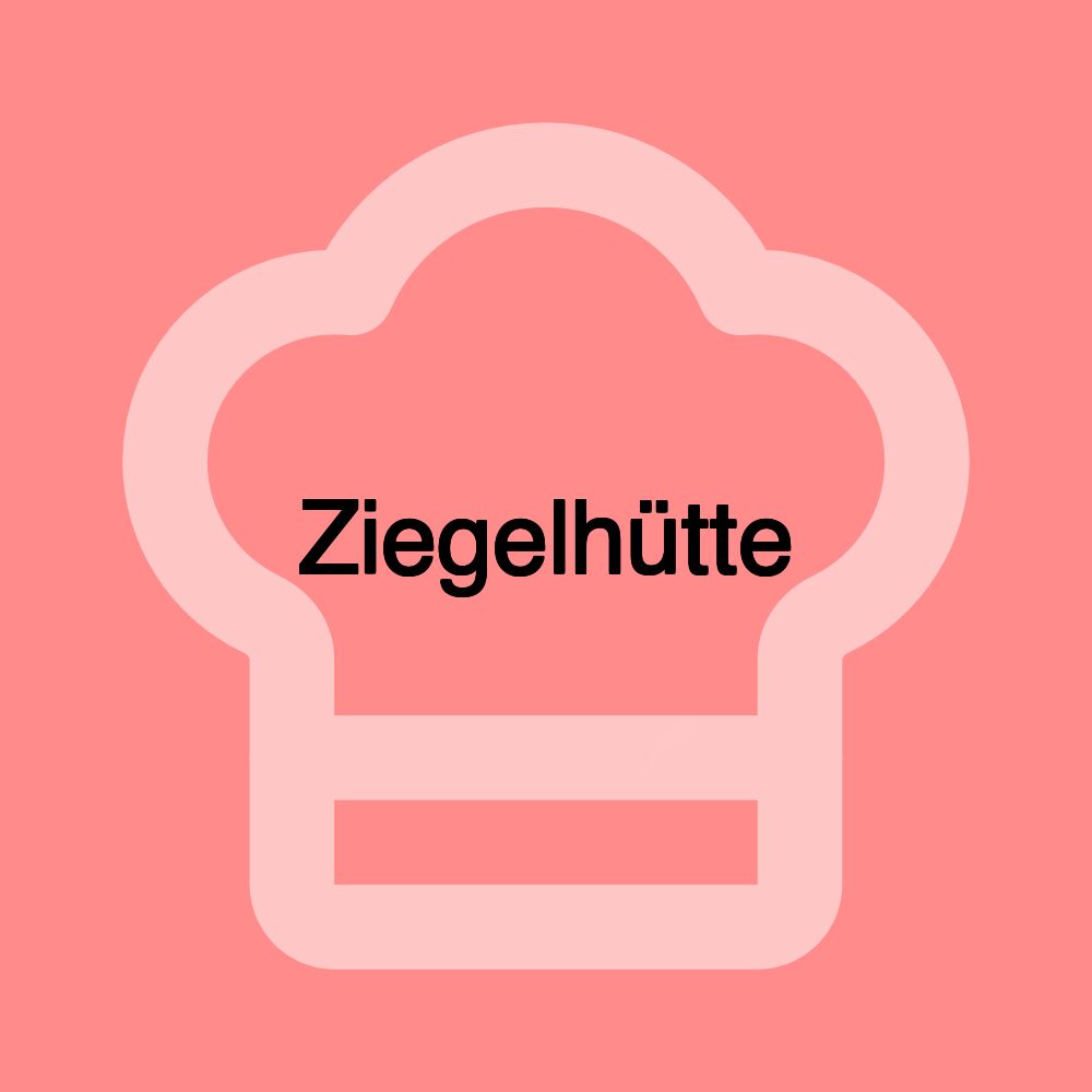 Ziegelhütte