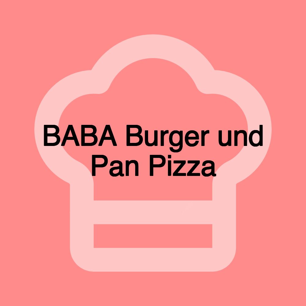 BABA Burger und Pan Pizza