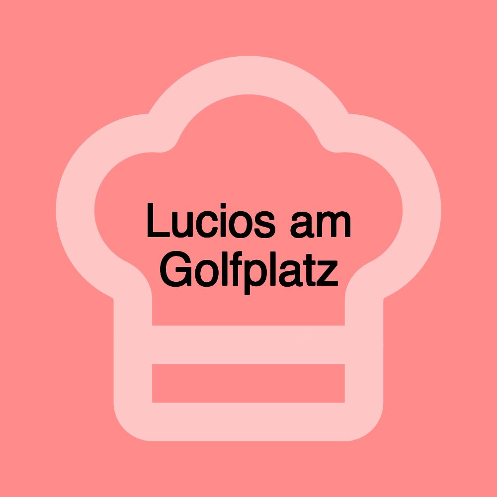 Lucios am Golfplatz