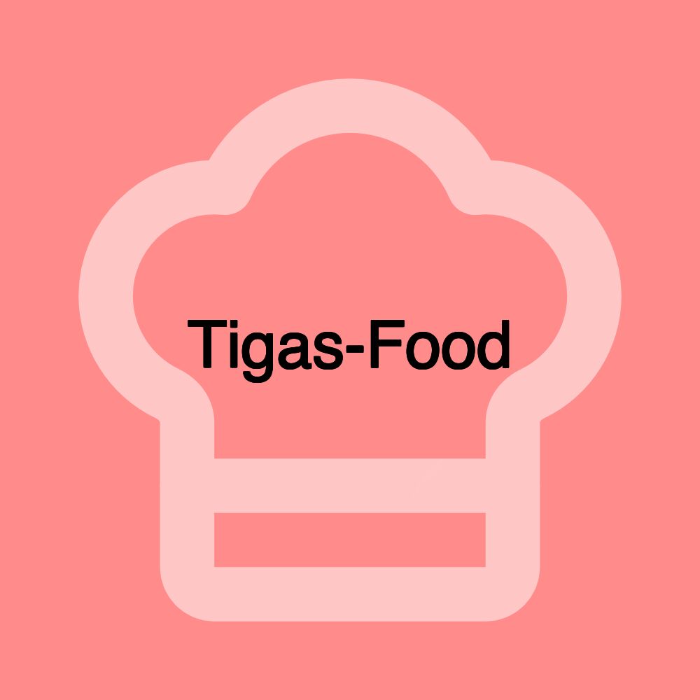 Tigas-Food