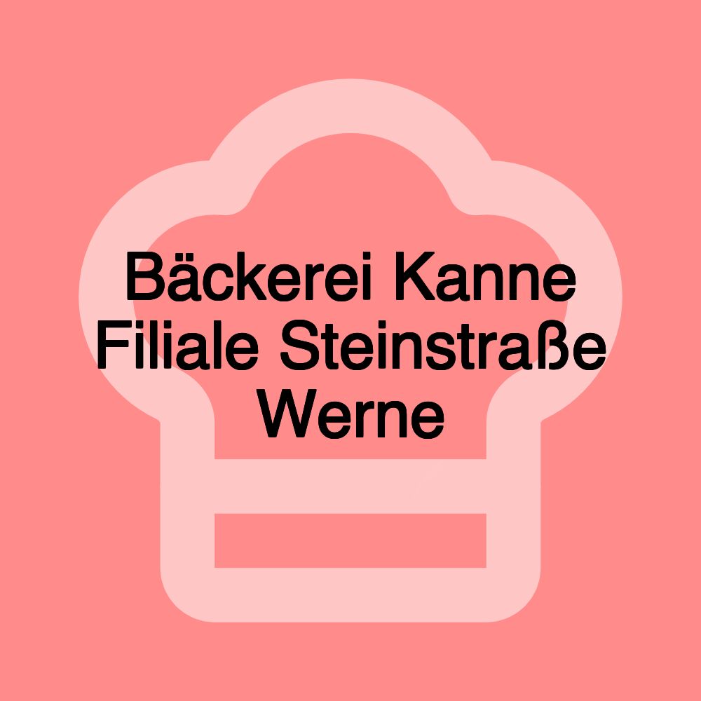 Bäckerei Kanne Filiale Steinstraße Werne