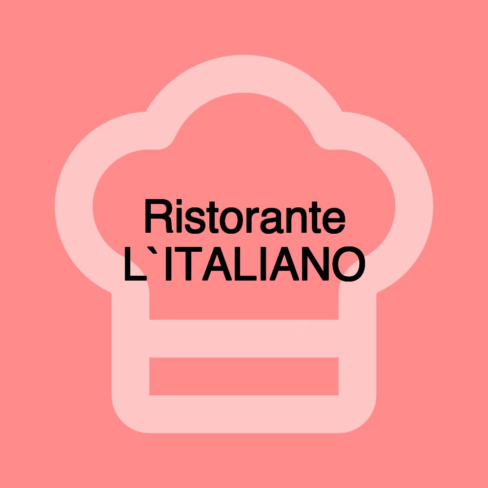 Ristorante L`ITALIANO