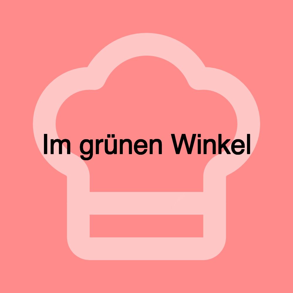 Im grünen Winkel