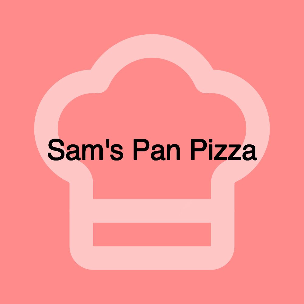 Sam's Pan Pizza