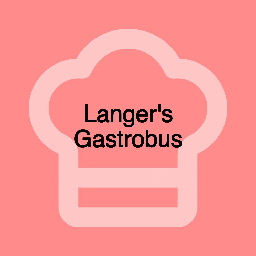 Langer's Gastrobus