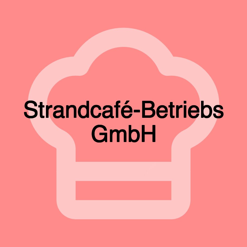 Strandcafé-Betriebs GmbH