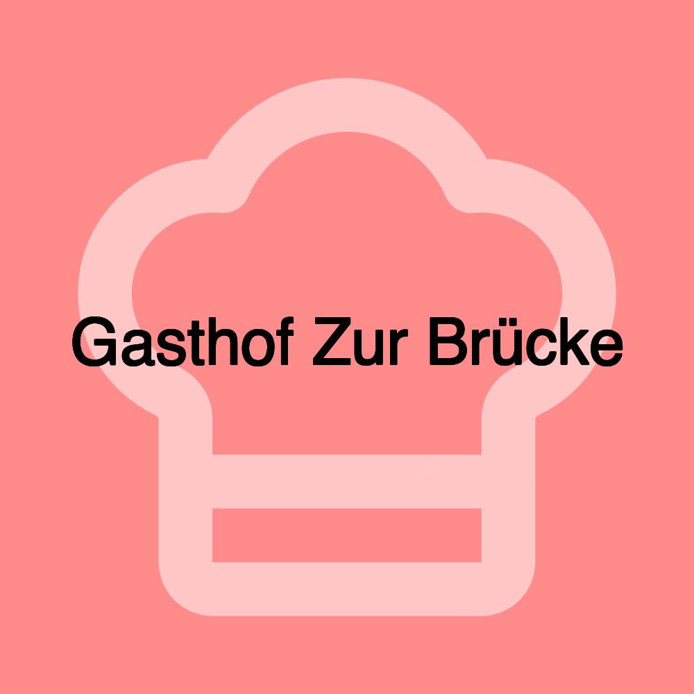 Gasthof Zur Brücke