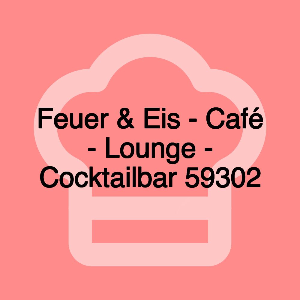 Feuer & Eis - Café - Lounge - Cocktailbar 59302