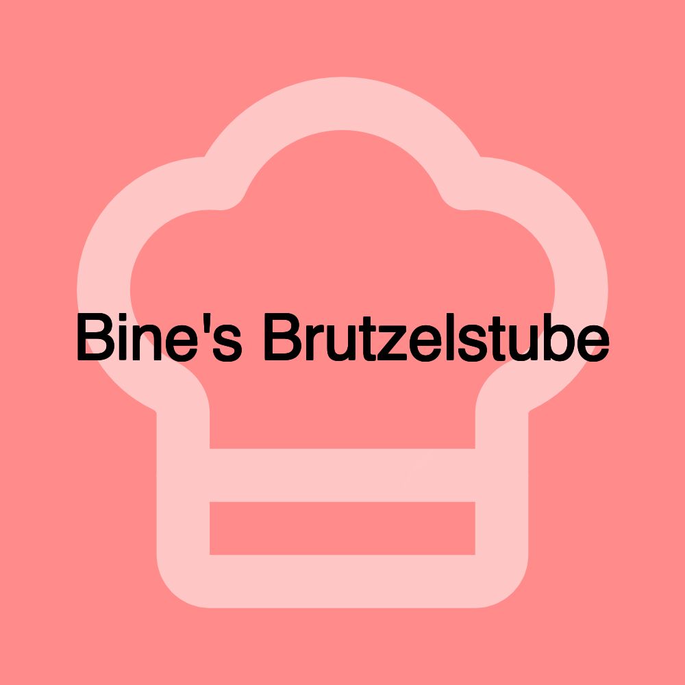 Bine's Brutzelstube