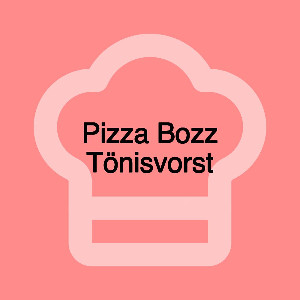 Pizza Bozz Tönisvorst