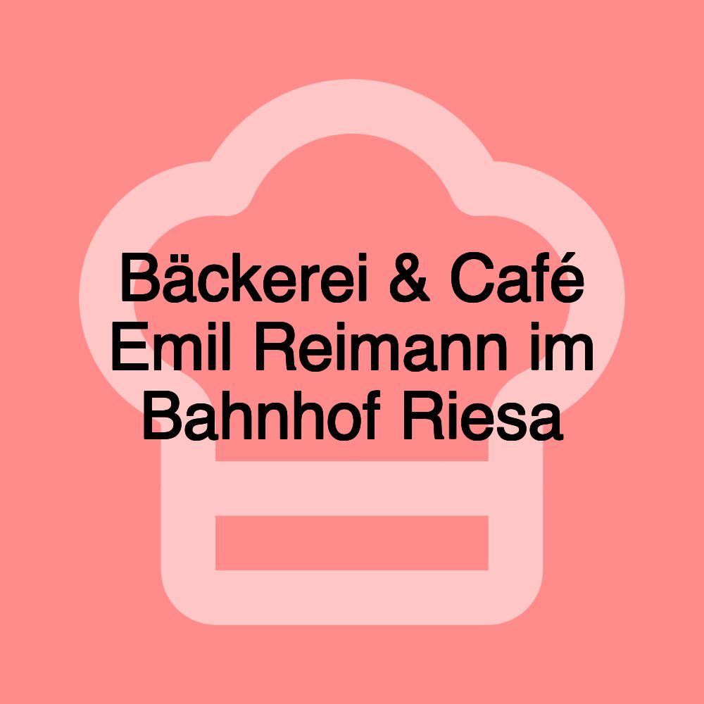 Bäckerei & Café Emil Reimann im Bahnhof Riesa