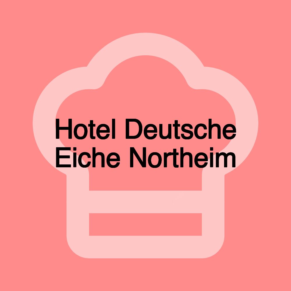 Hotel Deutsche Eiche Northeim