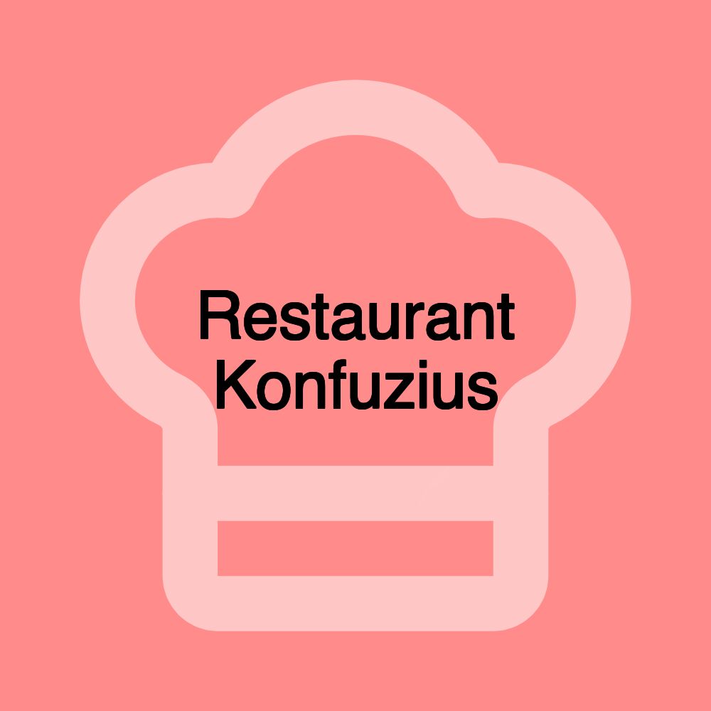 Restaurant Konfuzius