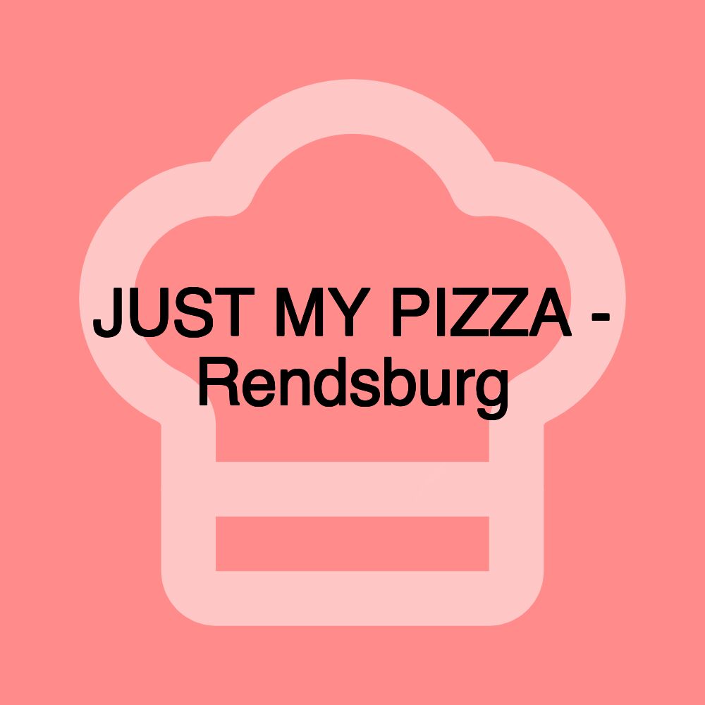 JUST MY PIZZA - Rendsburg