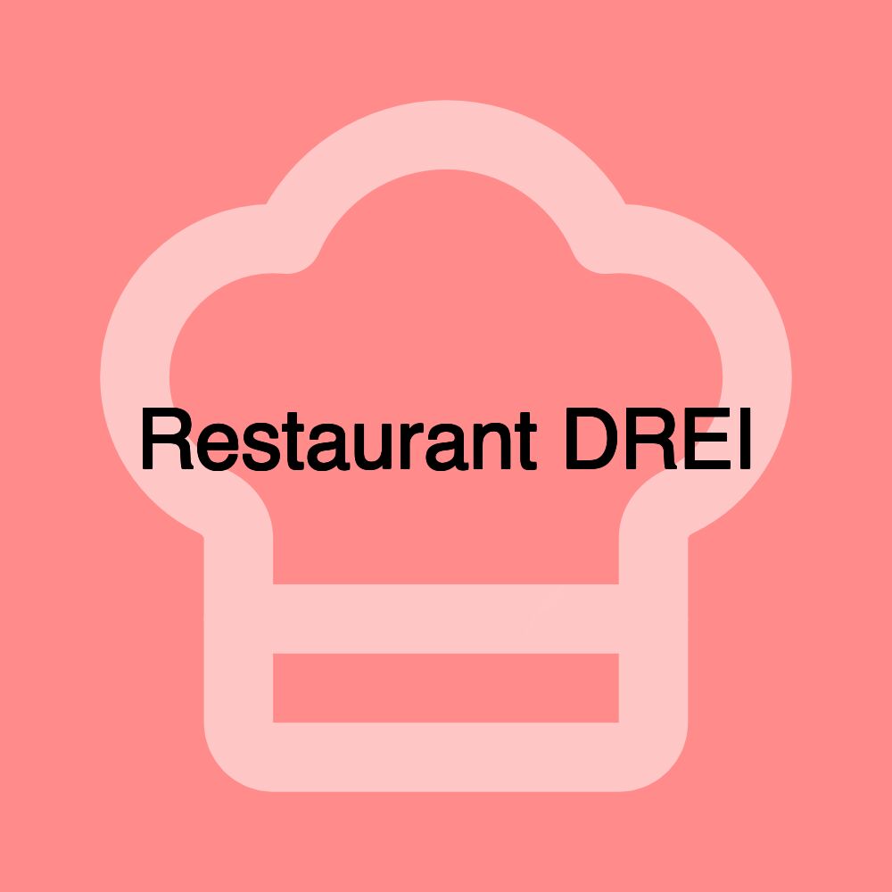 Restaurant DREI