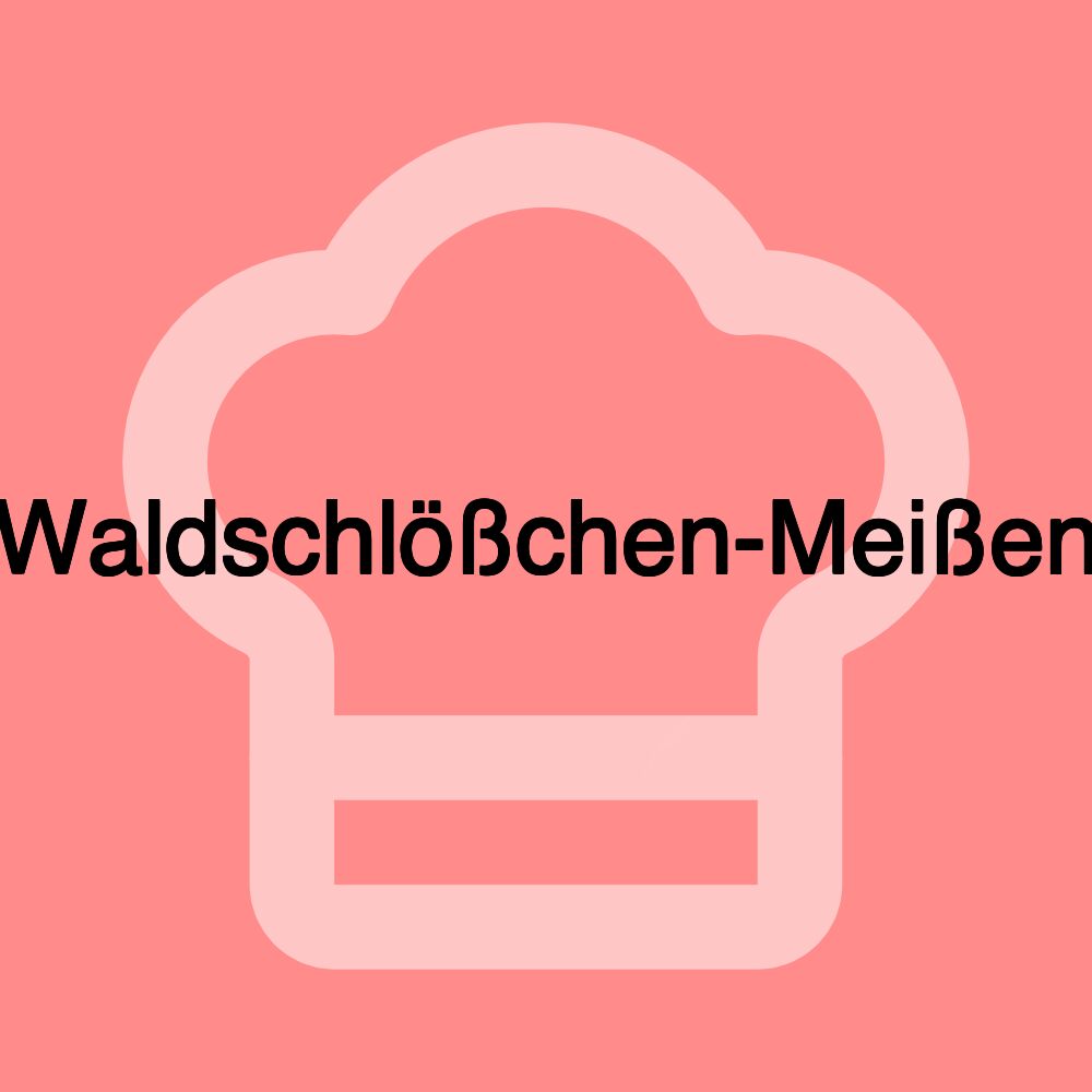 Waldschlößchen-Meißen