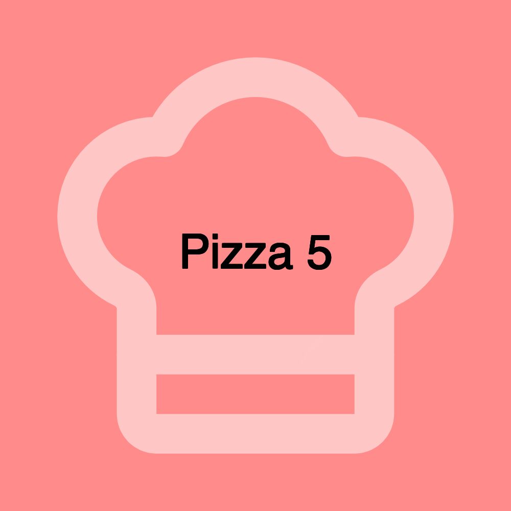 Pizza 5