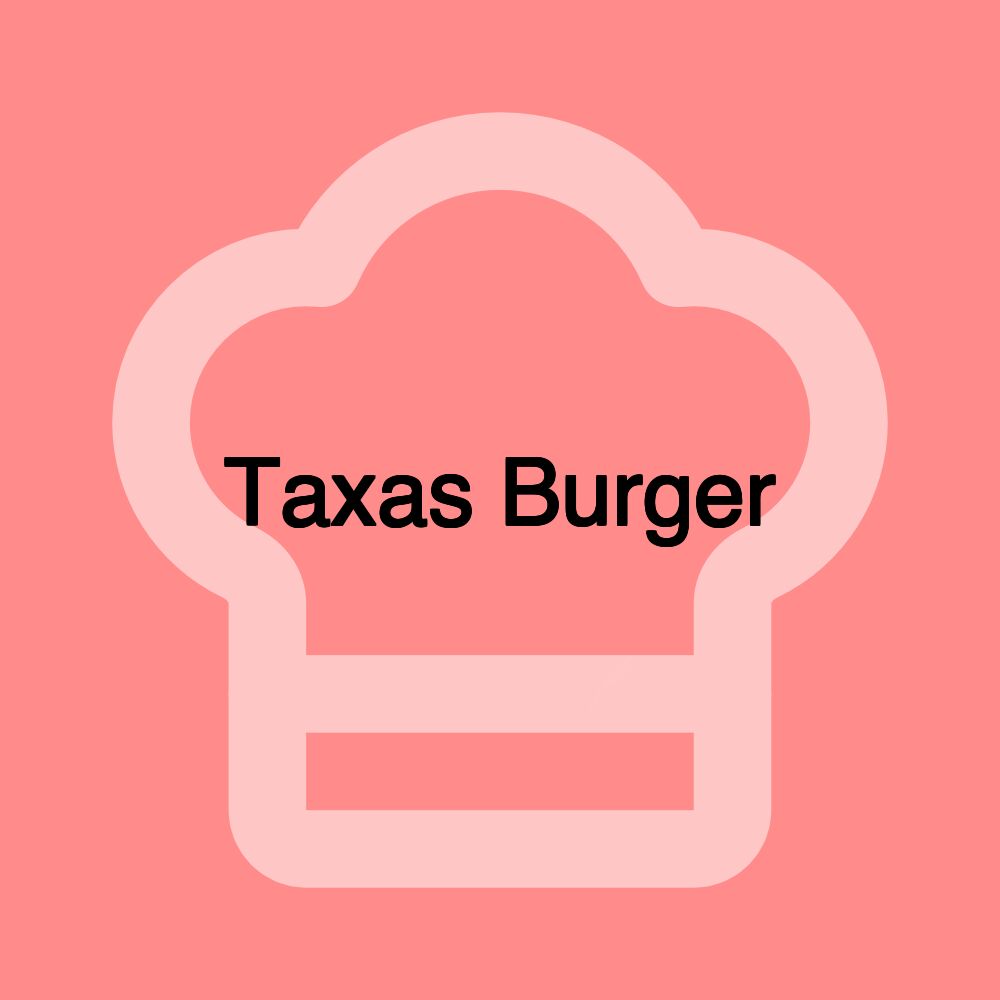 Taxas Burger