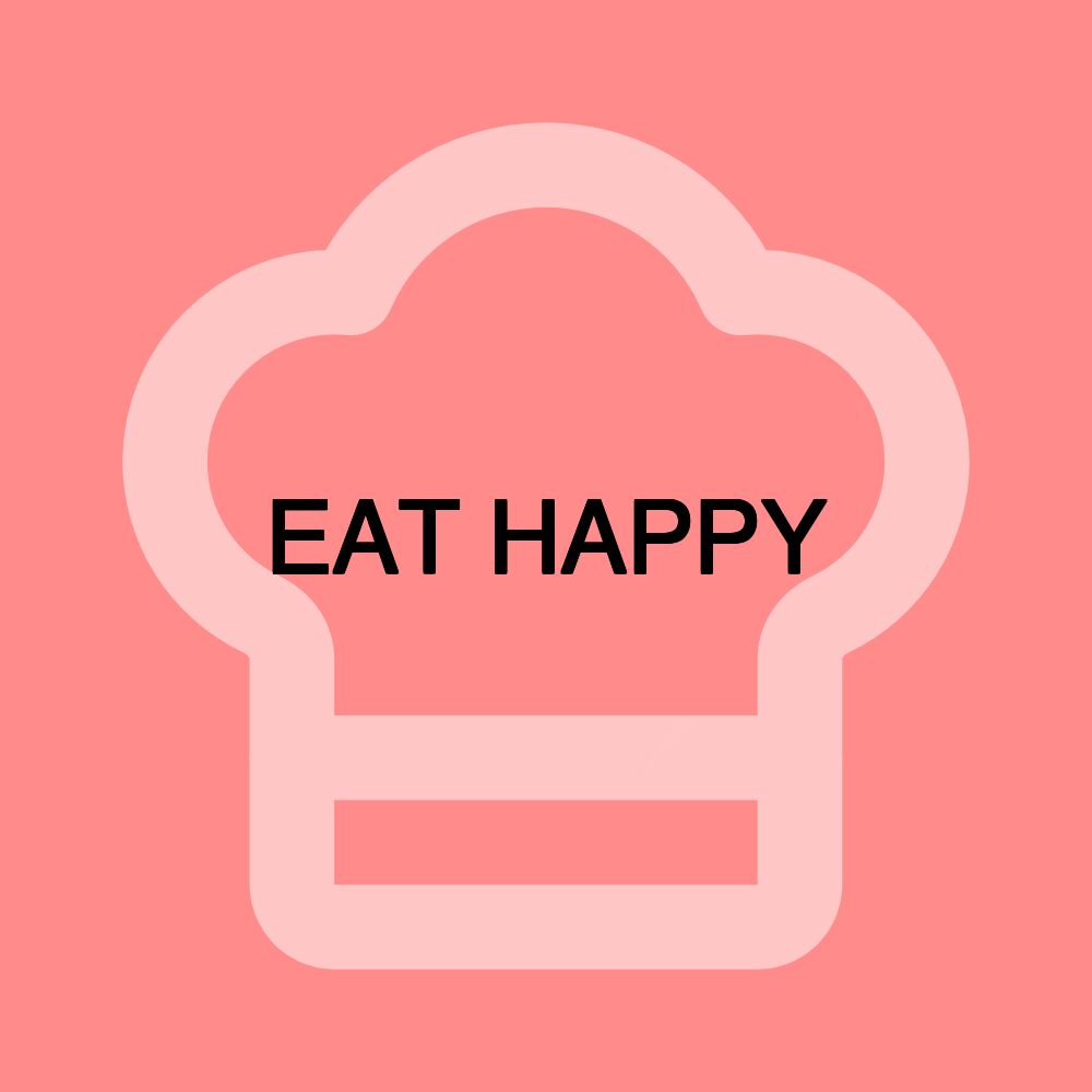 EAT HAPPY