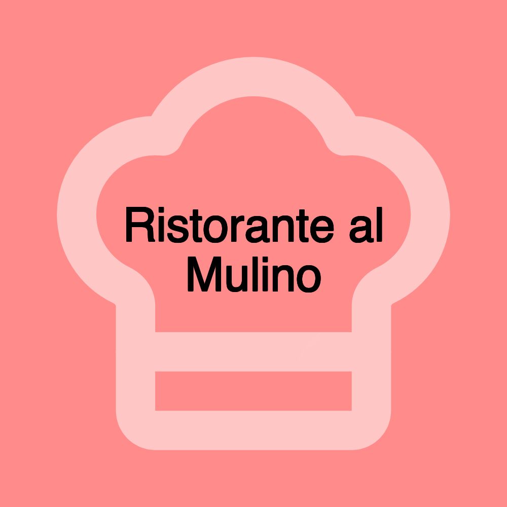 Ristorante al Mulino