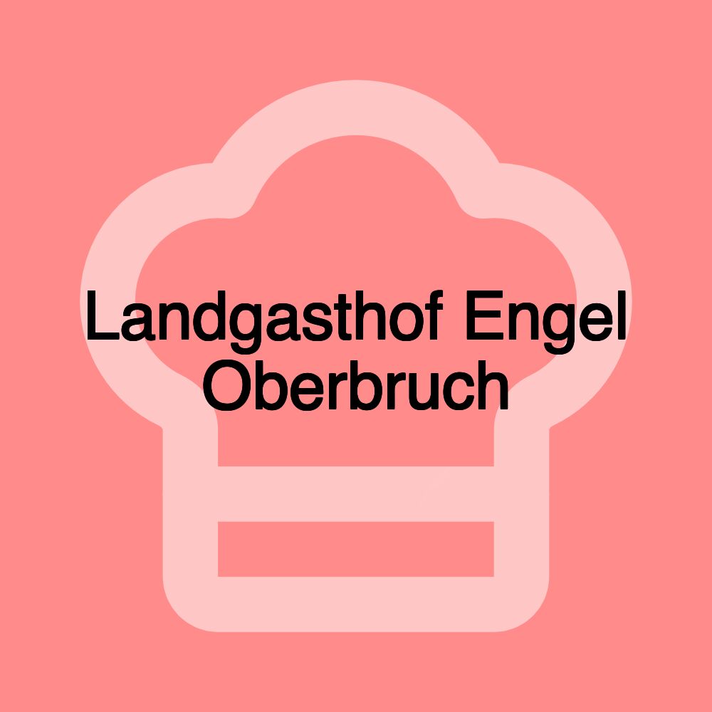 Landgasthof Engel Oberbruch