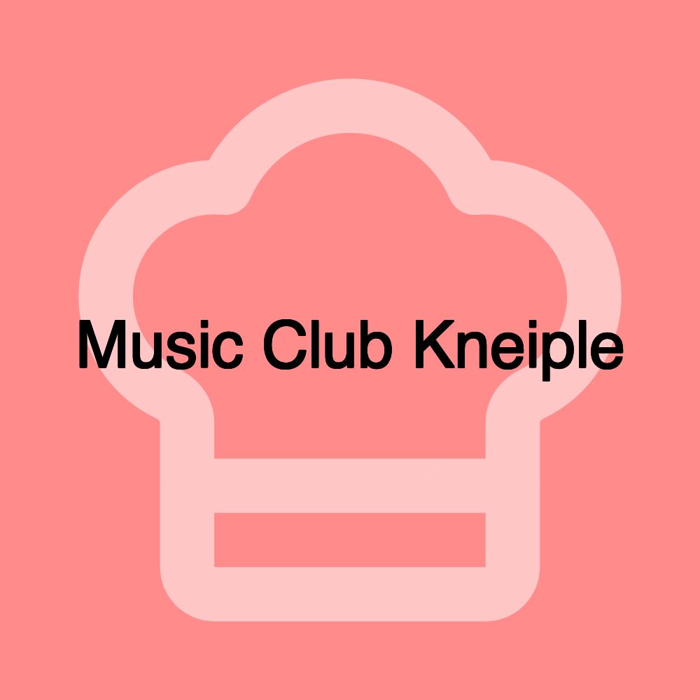 Music Club Kneiple