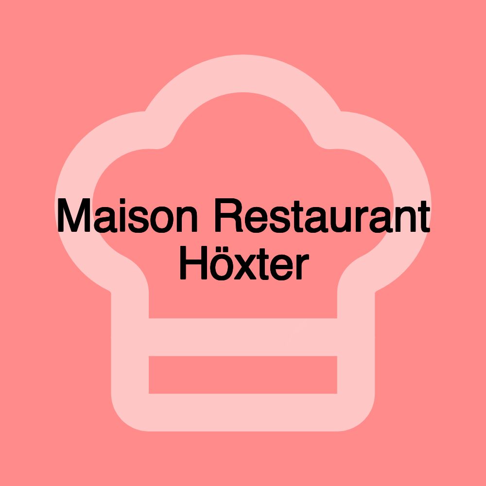 Maison Restaurant Höxter