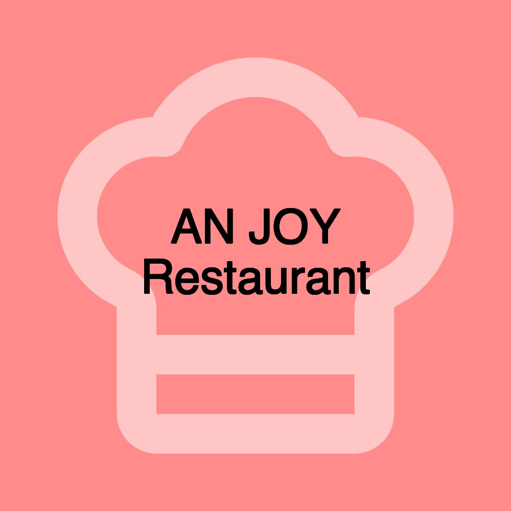 AN JOY Restaurant