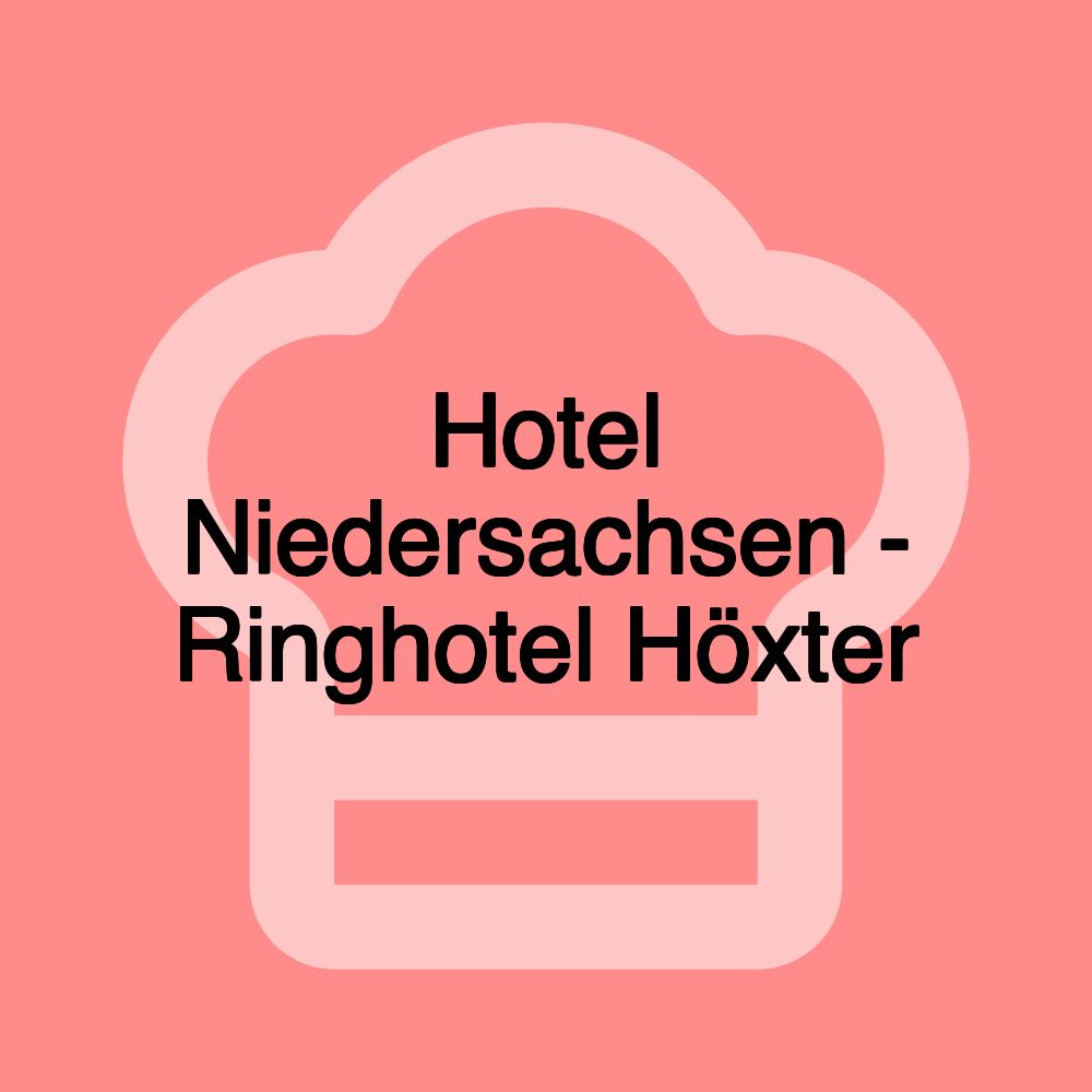 Hotel Niedersachsen - Ringhotel Höxter