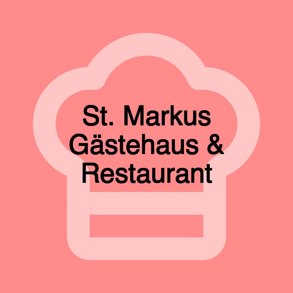 St. Markus Gästehaus & Restaurant