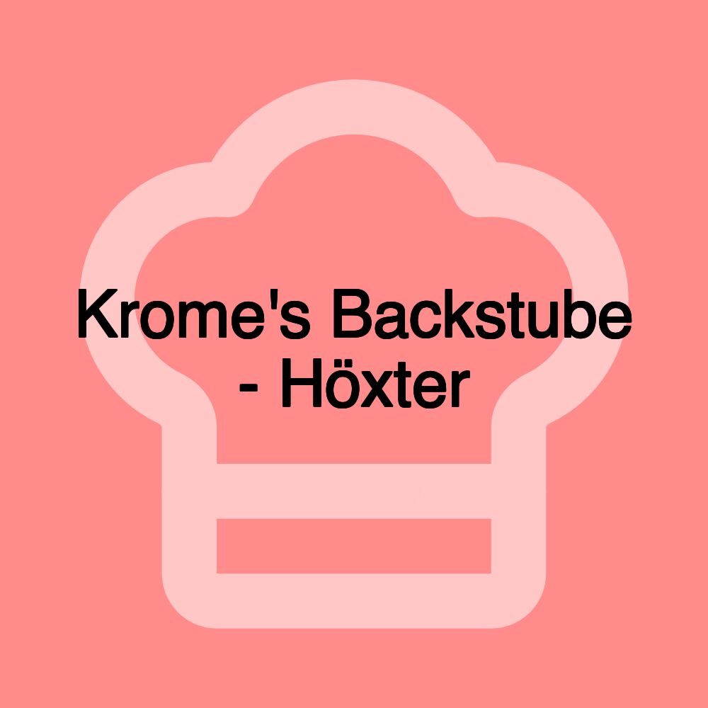 Krome's Backstube - Höxter