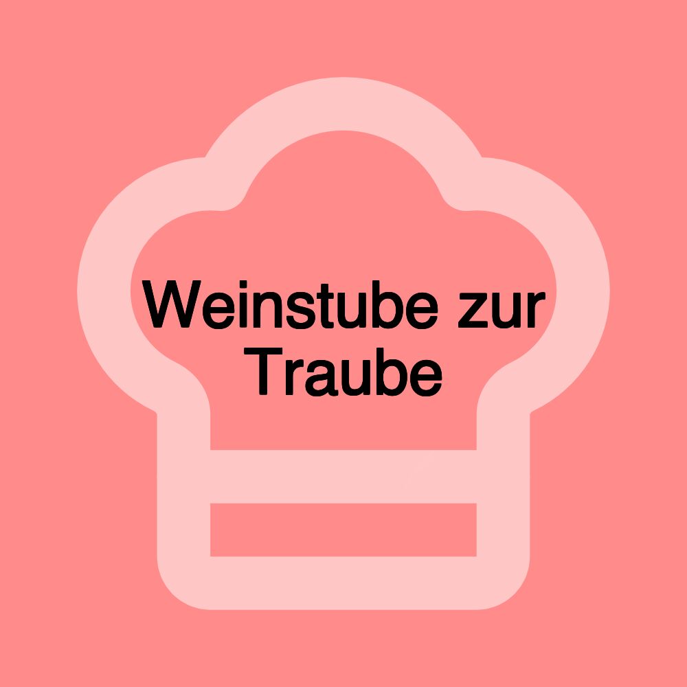 Weinstube zur Traube