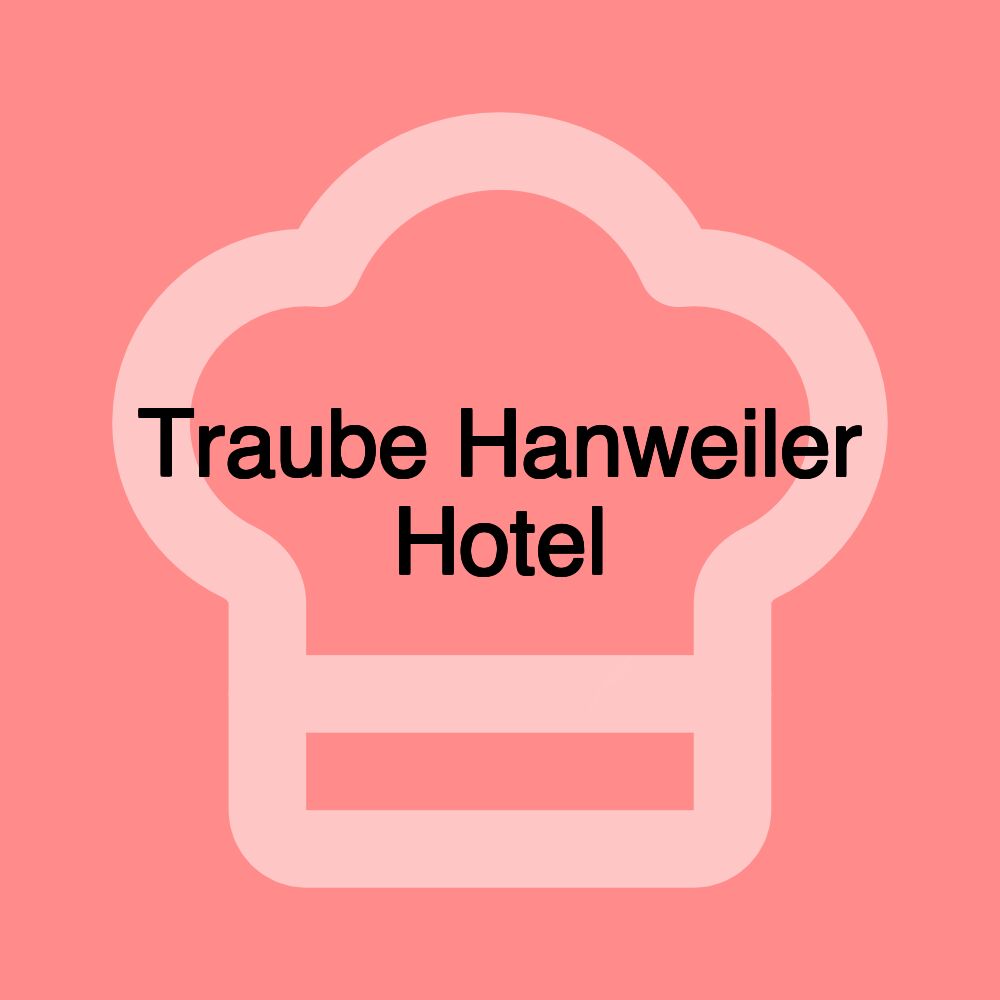 Traube Hanweiler Hotel