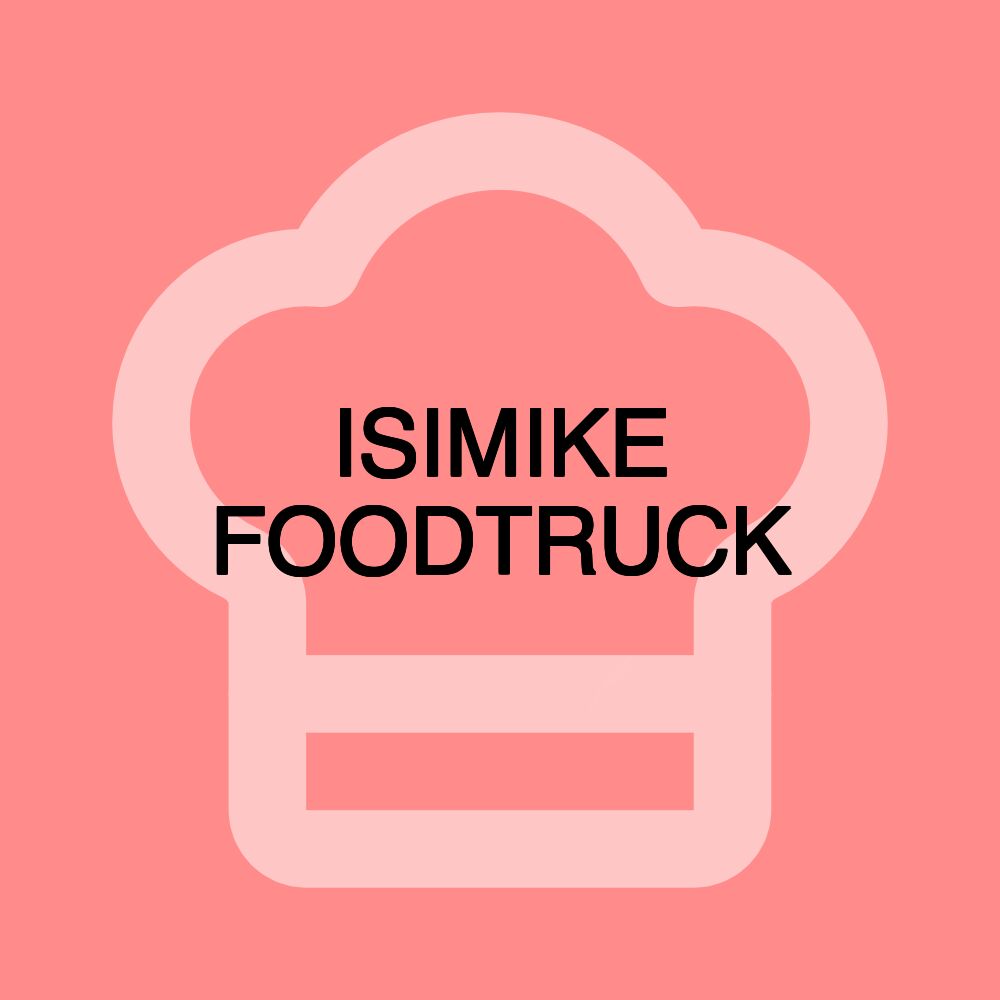 ISIMIKE FOODTRUCK