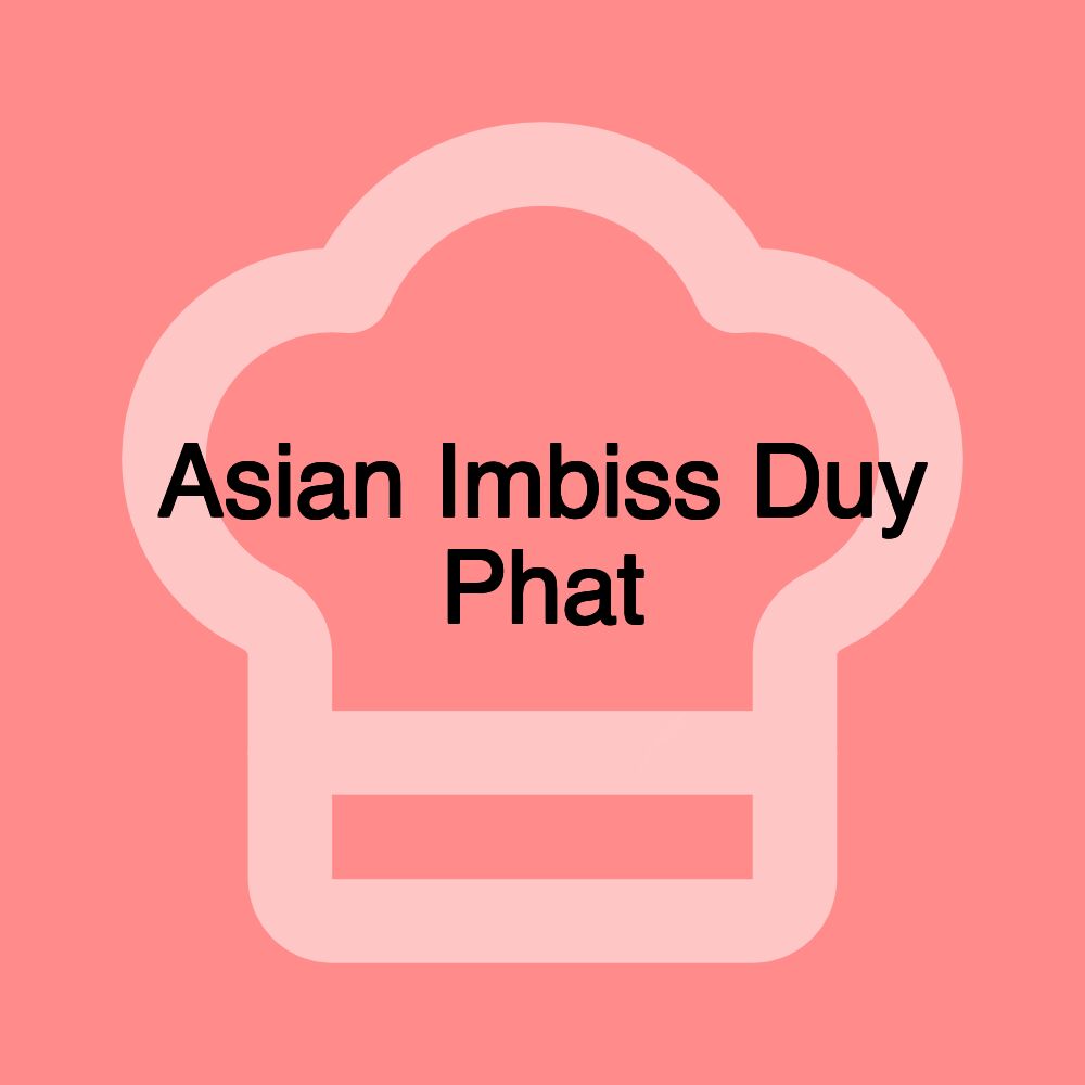 Asian Imbiss Duy Phat