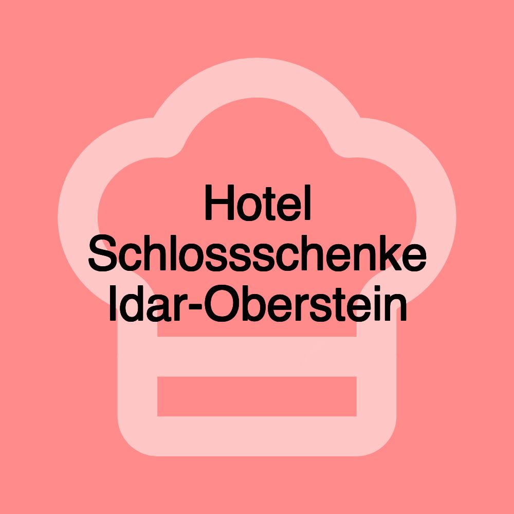 Hotel Schlossschenke Idar-Oberstein