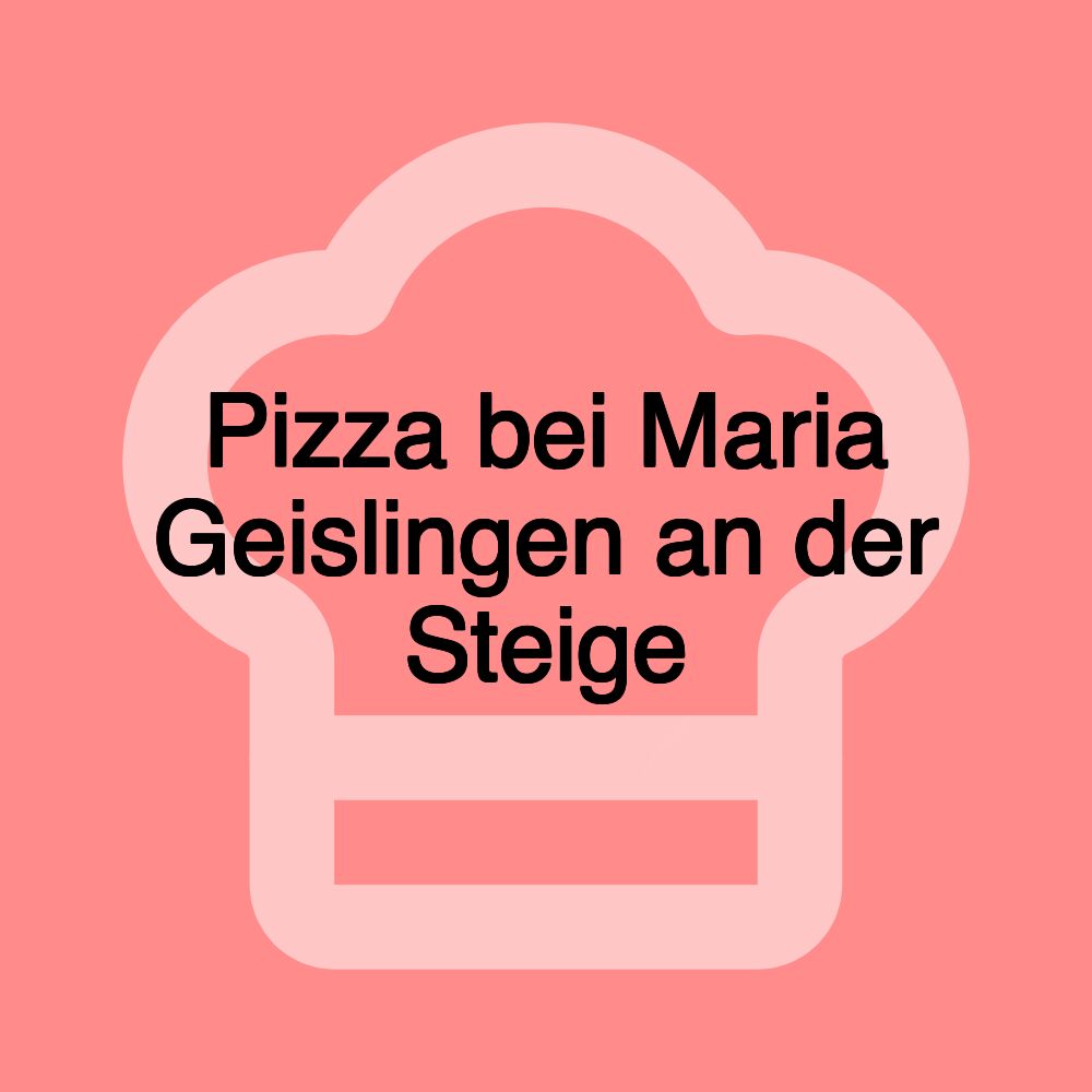 Pizza bei Maria Geislingen an der Steige