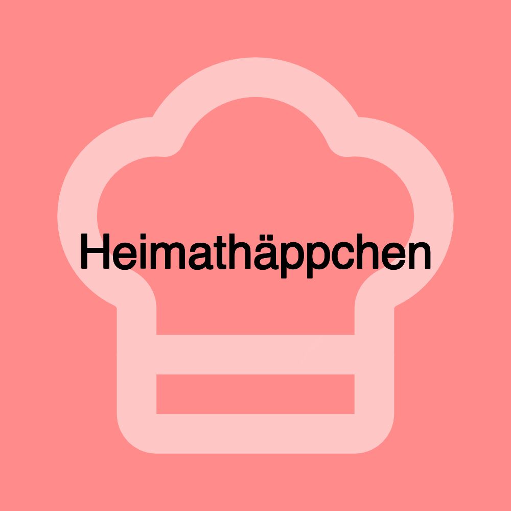 Heimathäppchen