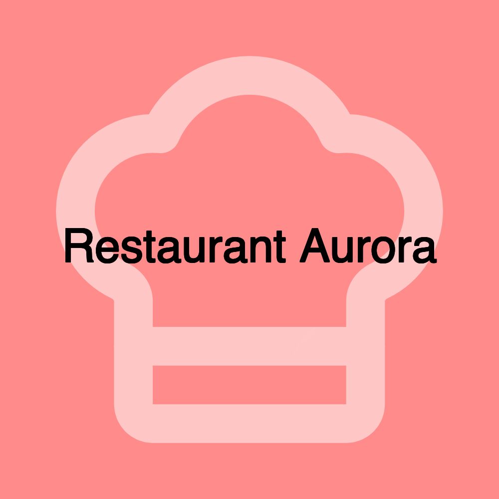 Restaurant Aurora