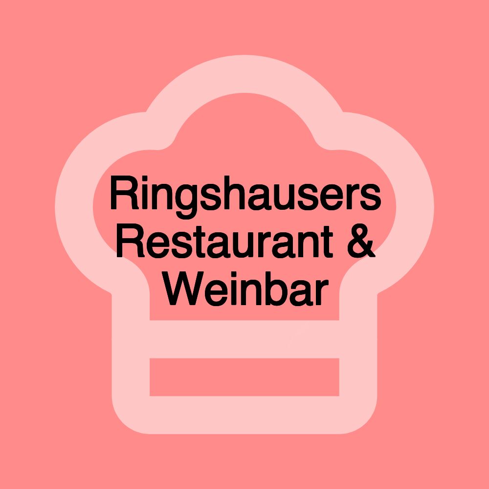 Ringshausers Restaurant & Weinbar