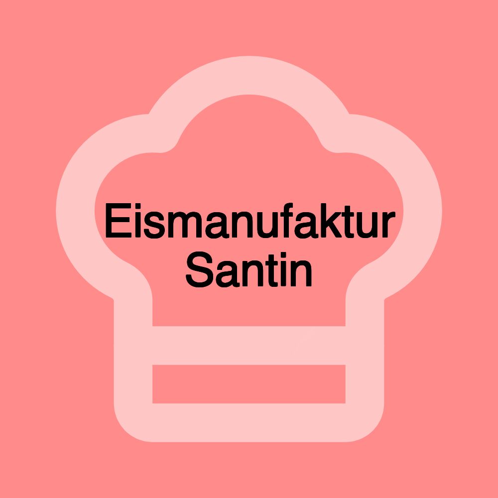 Eismanufaktur Santin