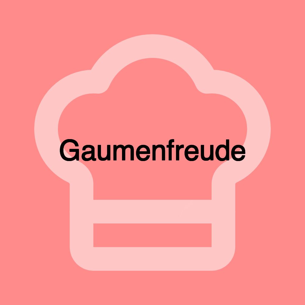 Gaumenfreude