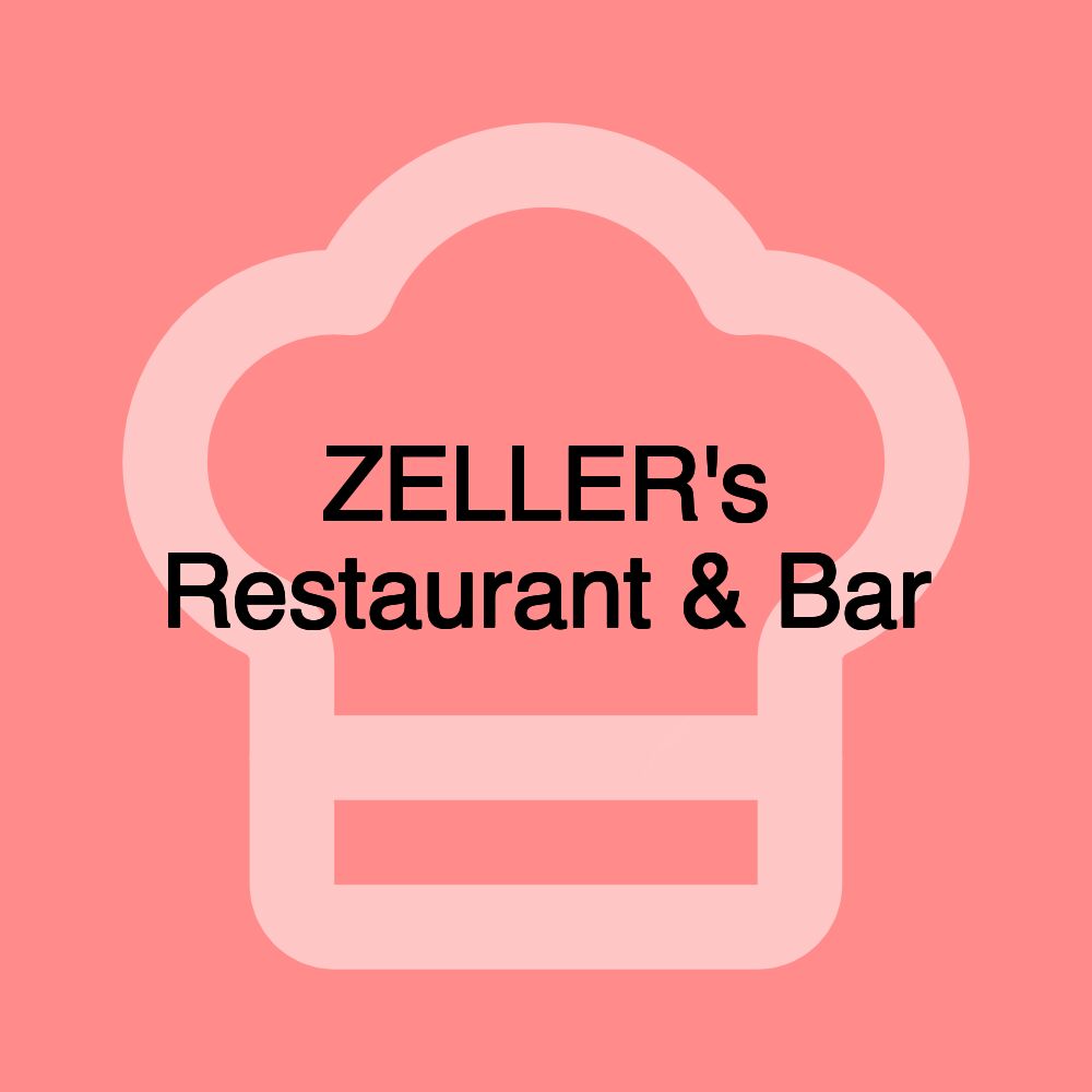 ZELLER's Restaurant & Bar