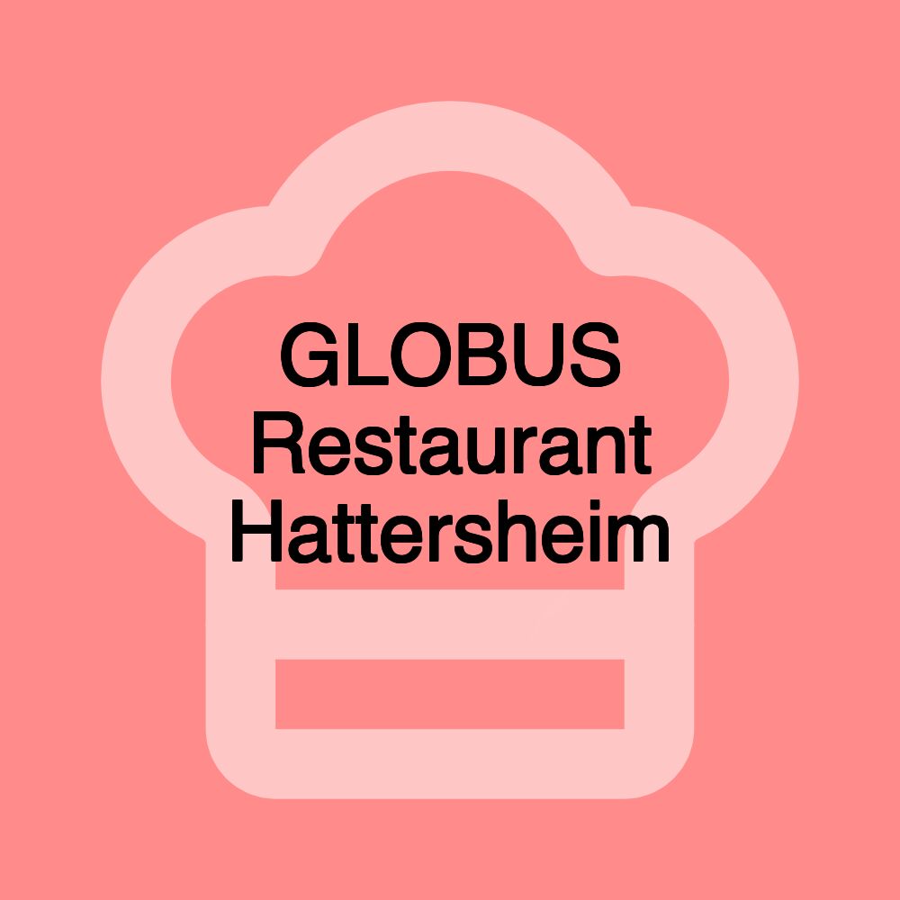 GLOBUS Restaurant Hattersheim