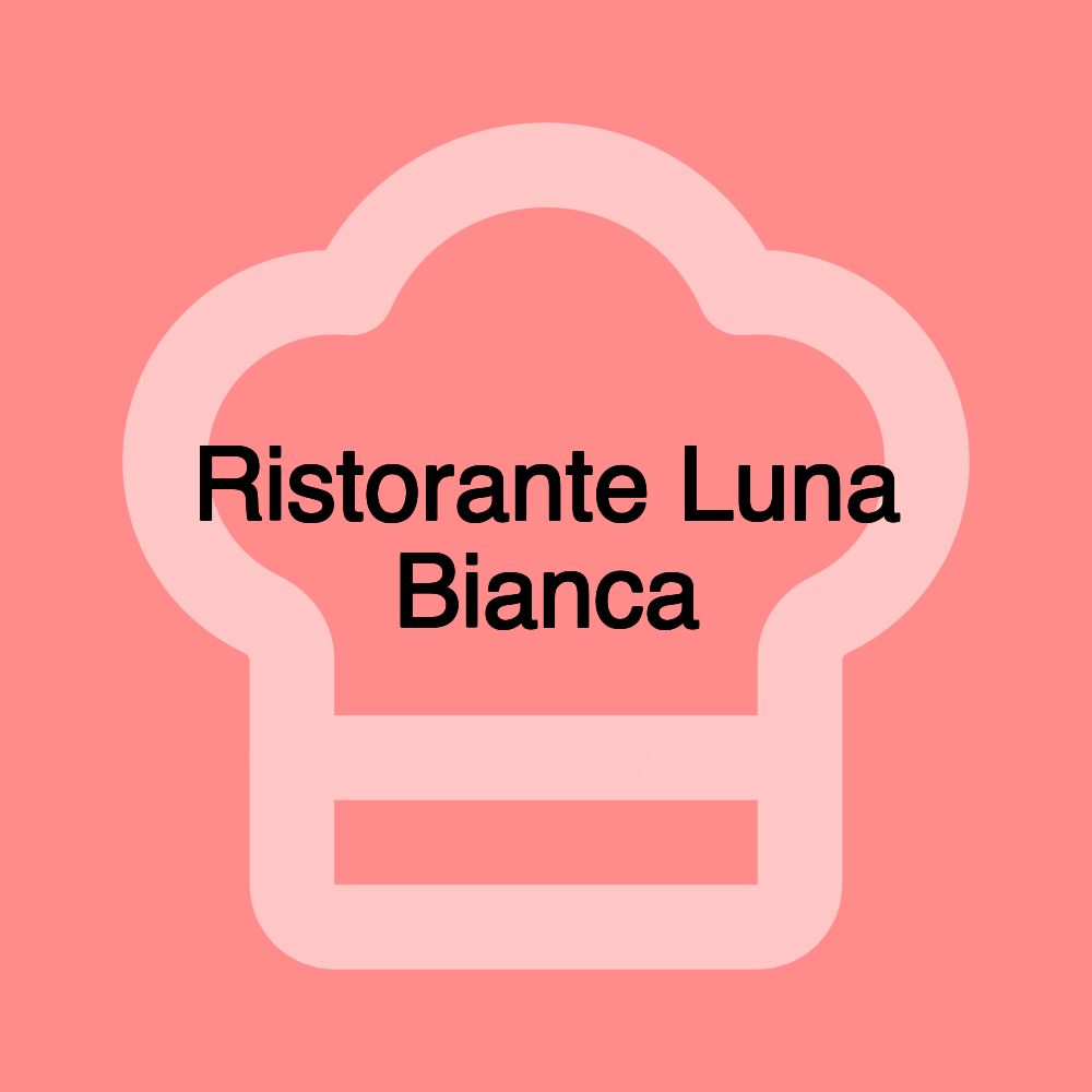 Ristorante Luna Bianca